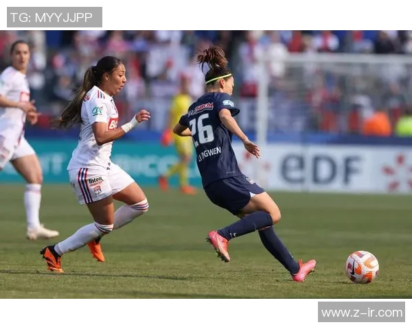 2019年巴黎日耳曼女足对阵里昂女足精彩回顾与赛后分析